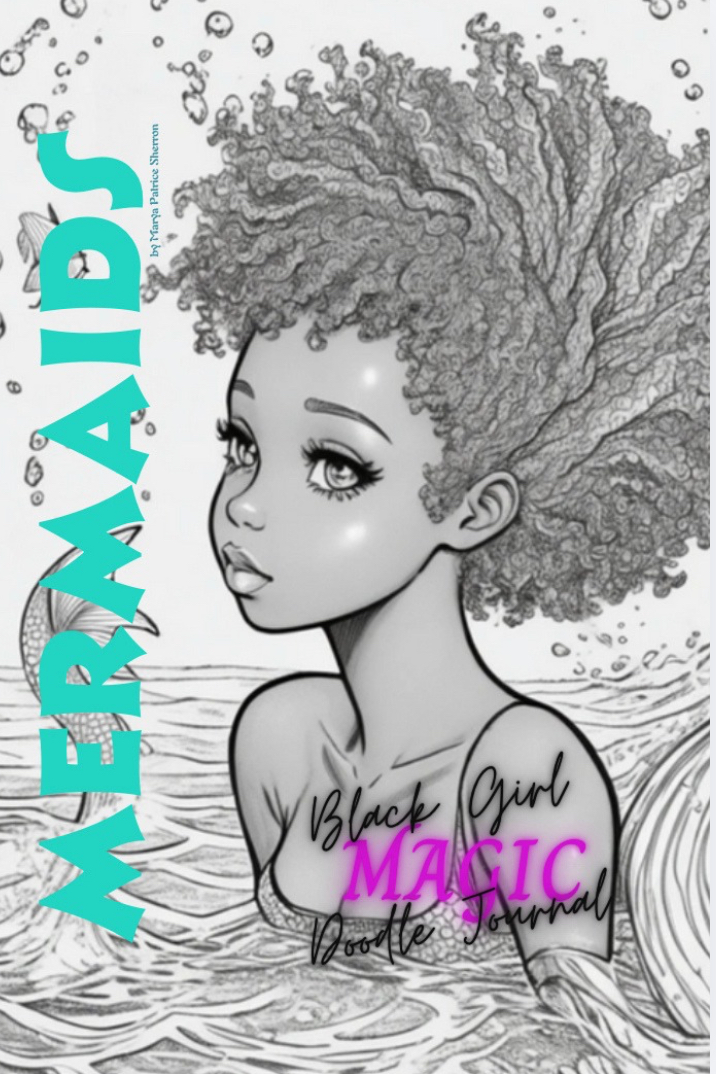 Cover of Mermaids: Black Girl Magic Doodle Journal