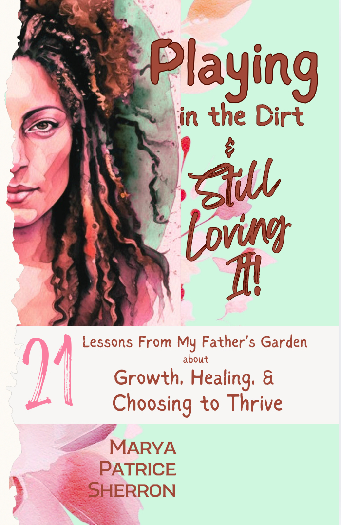 Cover of Playing in the Dirt & Still Loving It!